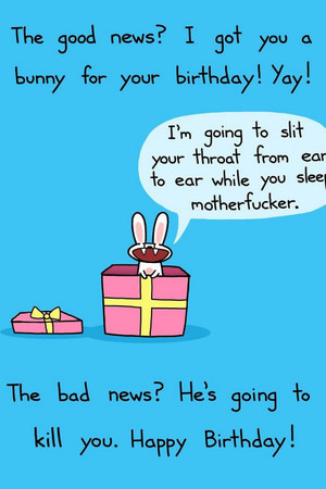 The good news and the bad news for your birthday.